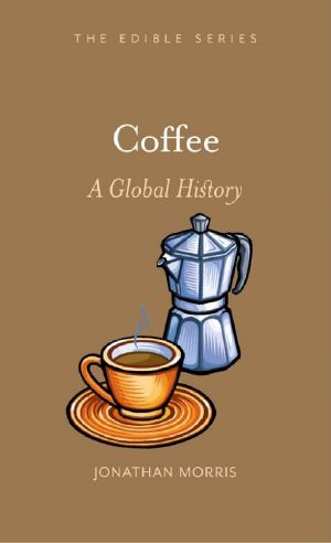 [Edible 01] • Coffee · A Global History